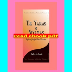 Books free Pdf The Yamas &amp; Niyamas Exploring Yoga's Ethical Practice