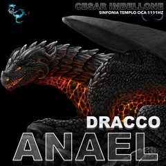 ANAEL - DRACO SINFONIA TEMPLO OCA 1111 hz