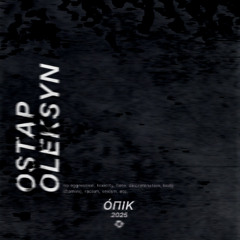 ópik | ostap oleksyn - 15/02/2025