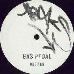 BUTTERS - Gas Pedal (Speedy Dub)