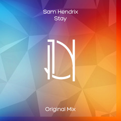 Sam Hendrix - Stay (Original Mix)