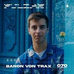 PULZARCAST_070 | Baron Von Trax