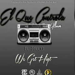 el dollar When I Close To You Remix (Feat. Mr Blond & Jr Clark) ( El Que Controla )