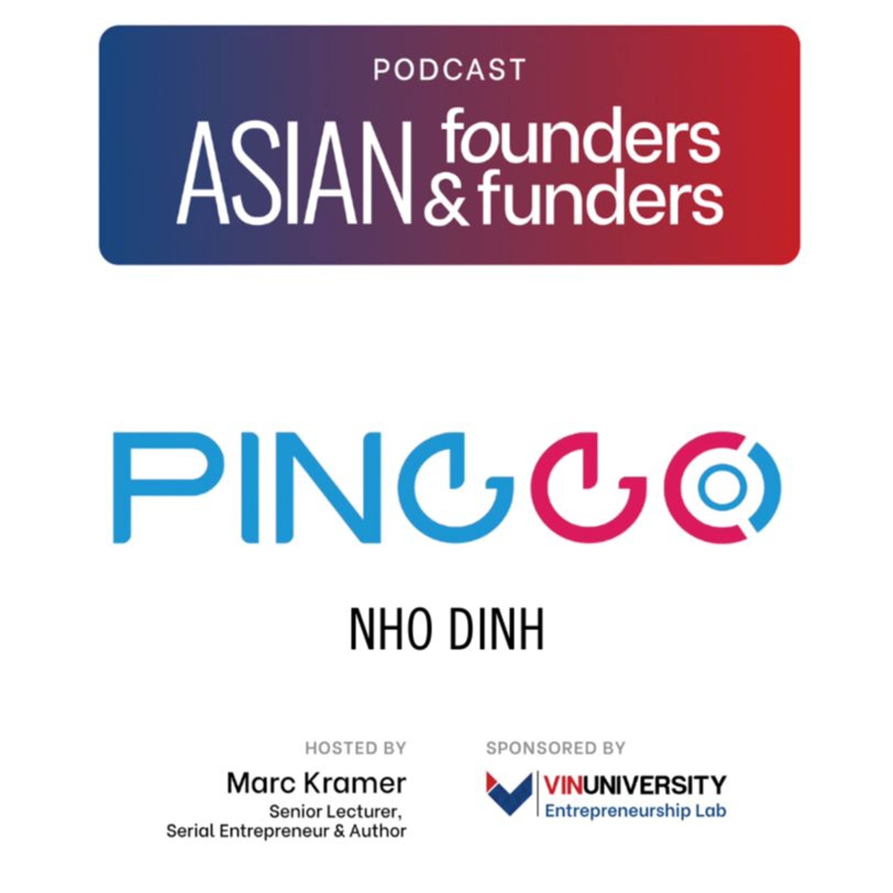 Nho Dinh, Co-founder and COO of PingGo. episode artwork