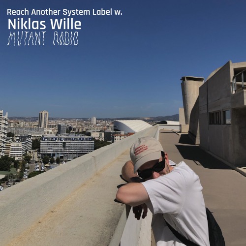 Reach Another System Label w/ Niklas Wille [02.10.24]