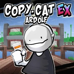 Copy Cat EX - Ardolf | vs Bob And Bosip