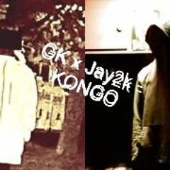 GK x Jay2k - Kongo