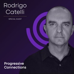 CATELLI | Progressive Connections #011