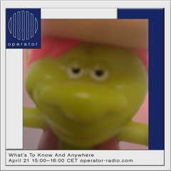 What's To Know And Anywhere [03] - 21 Apr '23