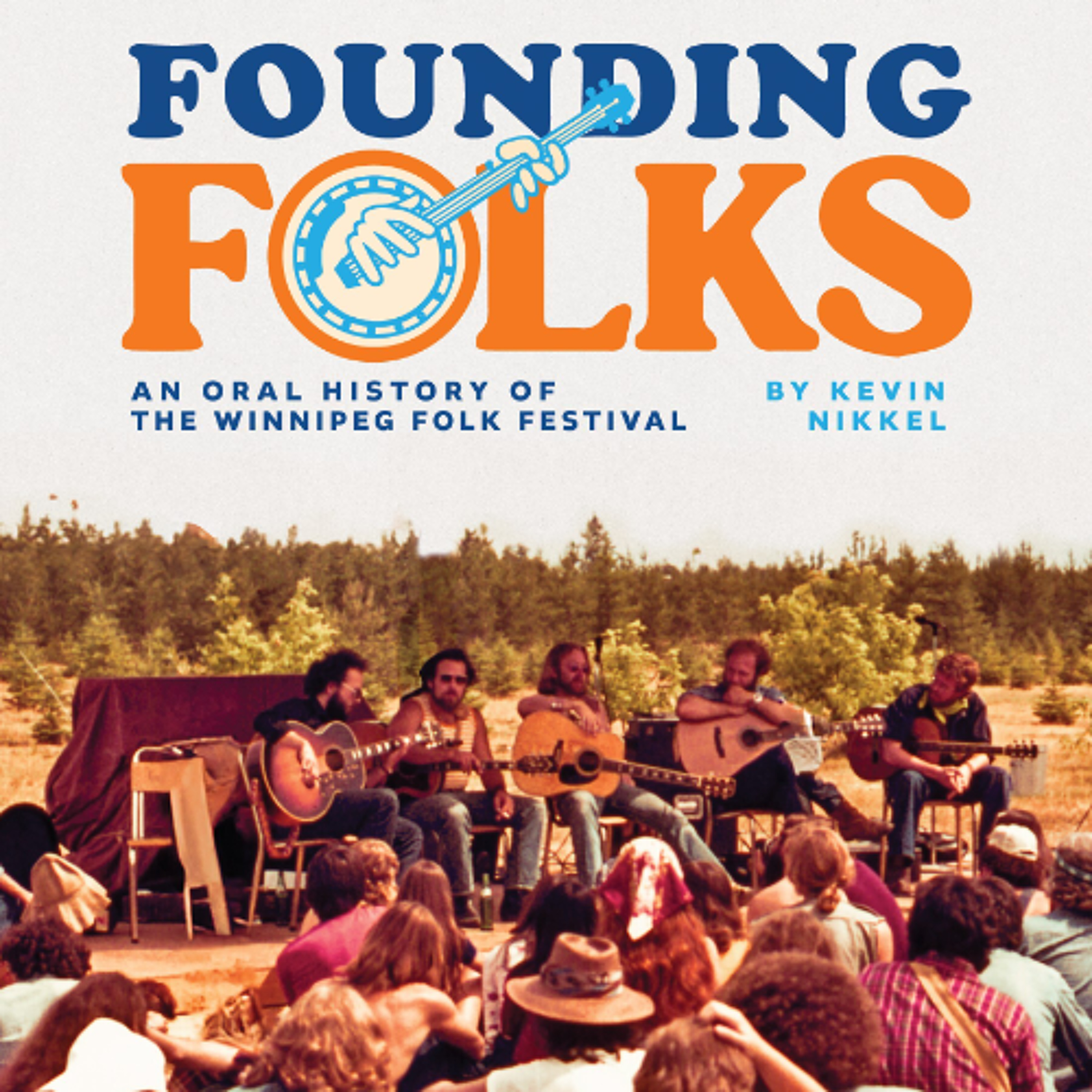 Founding Folks: An Oral History of the Winnipeg Folk Festival episode artwork