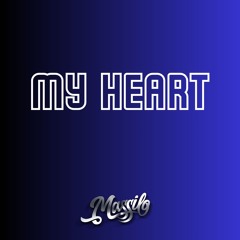 MY HEART