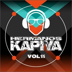 Hermanos Kapiya Vol. 11 - Let Me Pump It (Demo)