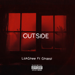Outside Ft. NsGhost (Prod. Sickstee)