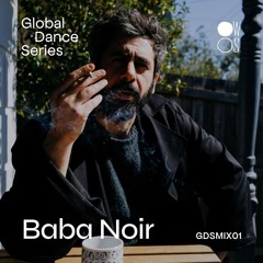 Global Dance Mix 01: Baba Noir