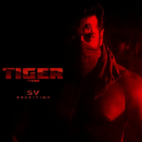 The Tiger 3 Theme (SV Rendition) | Salman Khan | Tiger 3 Mass BGM 🐯🔥