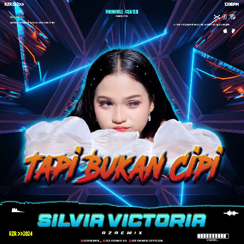 TAPI BUKAN CIPI - [ RZ REMIX X SILVIA VICTORIA ]#Superb