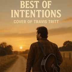 Best Of Intentions