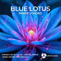 Blue Lotus - Inner Visions - 3 minute Demo - www.divine.tools
