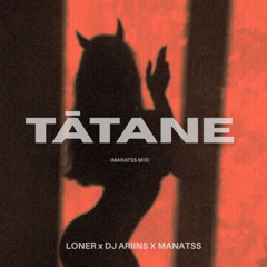Tatane (Manatss Mix)