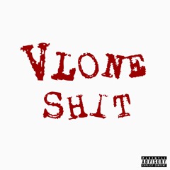 VLONE SHIT