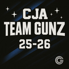 CJA Team Gunz 25-26 🎧💙