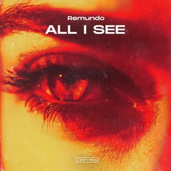 Remundo - All I See (Original Mix)