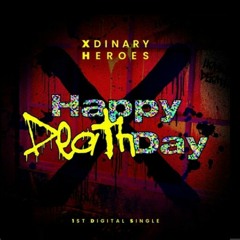 XDINARY HEROES(엑스디너리 히어로즈) - HAPPY DEATH DAY [ 8D AUDIO ].mp3