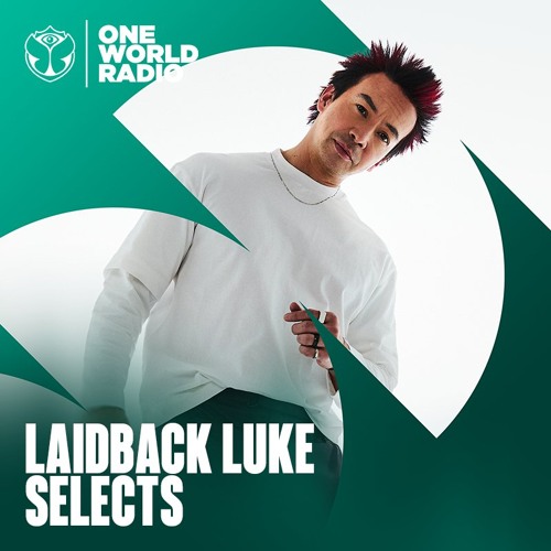 Laidback Luke SELECTS - July, 2026