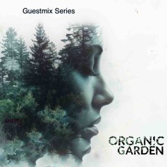 Organic Garden ✦ Guestmix Series