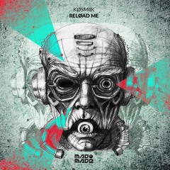 KØSMIIK - RELOAD ME EP