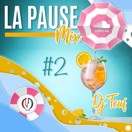 Dj Teuf - La Pause Mix 2
