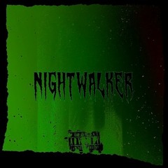 NIGHTWALKER