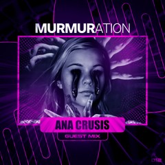 MURMIX011: Ana Crusis (Guest Mix)