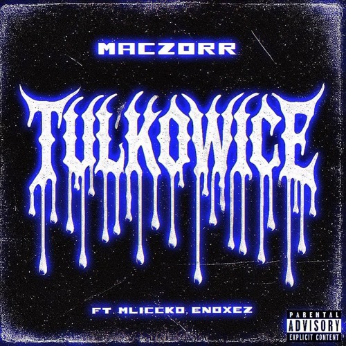 Macz0rr - Tulkowice ft. Mliccko , Enoxez. (prod. Cyfal x oliverzoega)