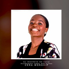 Nair Nany - Deus Tudo É [Cera Worship]