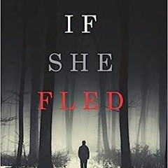 Read Book If She Fled (A Kate Wise Mystery-Book 5) Full Pages (eBook, PDF, Audio-book)