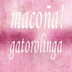 macoña!