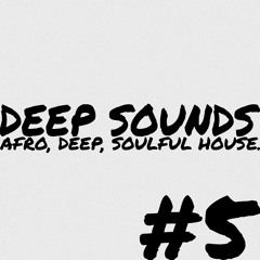 Deep Sounds Episode #5 | Deep House | Jimpster, Black Loops, FKA Mash, Scott Diaz, etc.