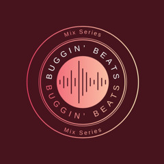 Buggin’ Beats Mix Series 001 w/ PYRALIS