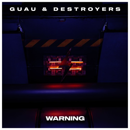 Guau & Destroyers - Warning