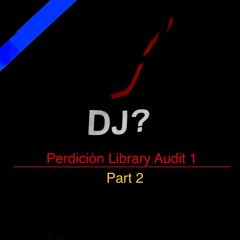 Perdición Library Audit #1: 001 Thru Adventures