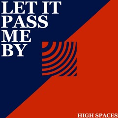 Let It Pass Me By