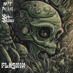 Mat The Alien & Substance - Flashin