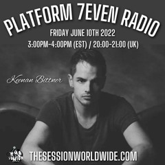 Platform 7even Radio Presents.. Keenan Bittner