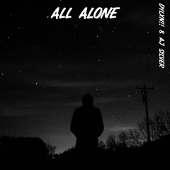 ALL ALONE (feat. AJ Silver)