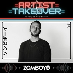 =Artist Takeover= - 29 - Zomboy (Playlist Mix)