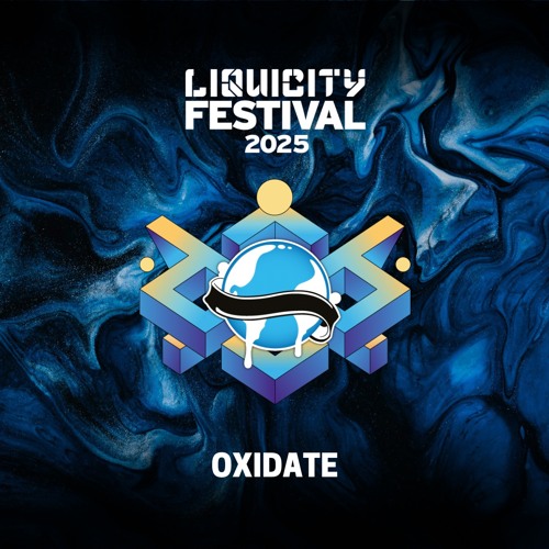 [OXIDATE] Liquicity Festival 2025 / Dj Contest
