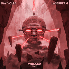 RAY VOLPE- LASERBEAM (WIICKED FLIP)