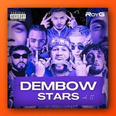 DEMBOW STARS vol. II | MASHUP PACK  by RoyG