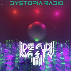DYSTOPIA RADIO 001 : DEADNASTY